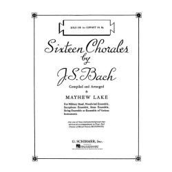         Sixteen Chorales - Johann Sebastian Bach / Arr. Mayhew Lester Lake
    