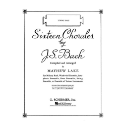         Sixteen Chorales - Johann Sebastian Bach / Arr. Mayhew Lester Lake
    