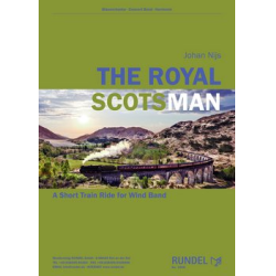         The Royal Scotsman - A Short Train Ride for Wind Band - Johan Nijs
    