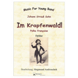         Im Krapfenwaldl op.336 - Young Band - Johann Strauß / Strauss (Sohn) / Arr. Siegmund Andraschek
    