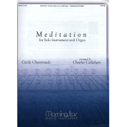         Meditation for Solo Instrument and Organ - Cecile Louise S. Chaminade / Arr. Charles Callahan
    