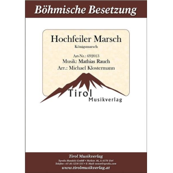 Hochfeiler Marsch (Böhmische Besetzung)