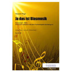         Ja das ist Blasmusik - Alexander Pfluger / Arr. Alexander Pfluger
    