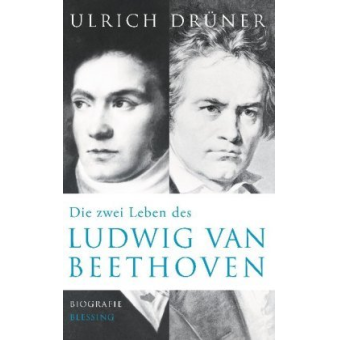 Die zwei Leben des Ludwig van Beethoven