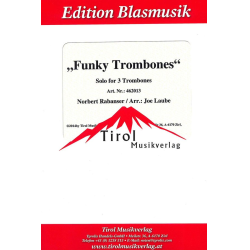         Funky Trombones - Norbert Rabanser / Arr. Joe Laube
    