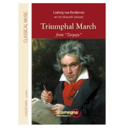         Triumphal March from Tarpeja - Ludwig van Beethoven / Arr. Giancarlo Gazzani
    