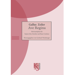         Ave Regina - Gallus Zeiler / Arr. Gerhard Weinberger
    
