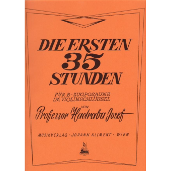 Die ersten 35 Stunden