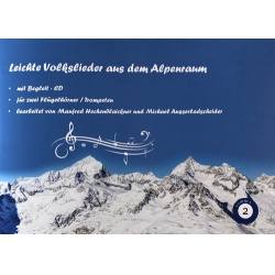         Leichte Volkslieder aus dem Alpenraum - Folge 2 - Traditional / Arr. Michael Ausserladscheider
    