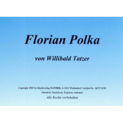         Florian-Polka - Willibald Tatzer
    