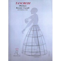         Ouverture to Tancredi - Gioacchino Rossini
    