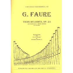         3 melodies op.23 - Gabriel-Urbain Fauré
    