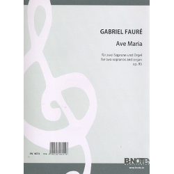         Ave Maria op.93 - Gabriel-Urbain Fauré
    