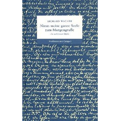         Nimm meine ganze Seele zum Morgengruße - Richard Wagner
    