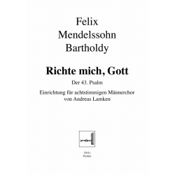         Richte mich Gott für 8-stimmigen Männerchor a cappella - Felix Mendelssohn-Bartholdy / Arr. Andreas Lamken
    