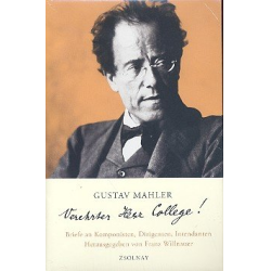         Verehrter Herr College - Briefe an - Gustav Mahler
    