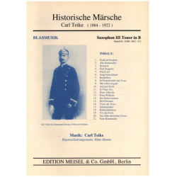         Historische Märsche - Tenorsaxophon 3 in B - Carl Teike / Arr. Hans Ahrens
    