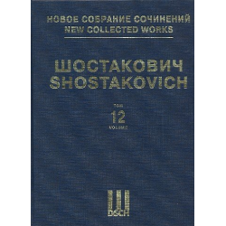        New collected Works Series 1 vol.12 - Dmitri Shostakovitch / Schostakowitsch
    