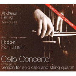         Konzert a-Moll op.129 für Violoncello und Streichquartett - Robert Schumann
    