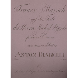         Trauermarsch auf den Todt des Herrn Michael Haydn - Anton Diabelli
    