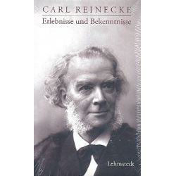         Erlebnisse und Bekenntnisse - Carl Reinecke
    