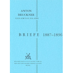         Briefe 1887-1896 - Anton Bruckner
    