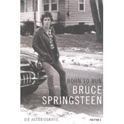         Born to run  Die Autobiographie - Bruce Springsteen
    