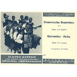         Slowenischer Bauerntanz  und  Klarinetten-Polka: - Slavko Avsenik
    