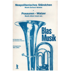         Neapolitanisches Ständchen / Posaunen-Walzer - Gerhard Winkler / Arr. Albert Joost
    