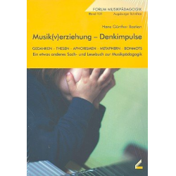         Musik(v)erziehung - Denkimpulse - Hans Günther Bastian
    
