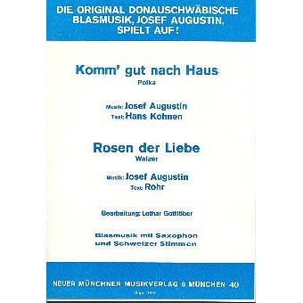 Komm gut nach Haus  und  Rosen der Liebe