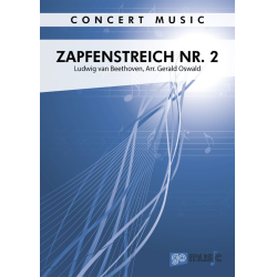         Marsch für Militärmusik - Zapfenstreich Nr. 2 - Ludwig van Beethoven / Arr. Gerald Oswald
    