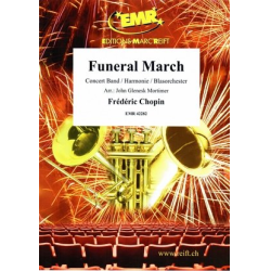         Funeral March - Frédéric Chopin / Arr. John Glenesk Mortimer
    