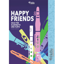         Happy Friends (Solo für Flöte und Klarinette) - Josef Bönisch
    