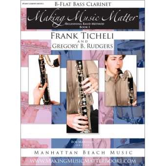 Making Music Matter - Book 1 (english) - Bb Bass Clarinet
