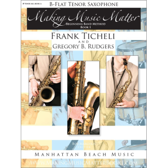 Making Music Matter - Book 1 (english) - Bb Tenor Saxophone