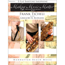         Making Music Matter - Book 1 (english) - Eb Baritone Saxophone - Frank Ticheli / Arr. Gregory B. Rudgers
    