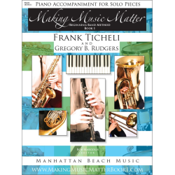         Making Music Matter - Book 1 (english) - Piano Accompaniment for Solo Pieces - Frank Ticheli / Arr. Gregory B. Rudgers
    