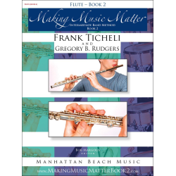         Making Music Matter - Book 2 (english) - Flute - Frank Ticheli / Arr. Gregory B. Rudgers
    