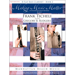         Making Music Matter - Book 2 (english) - Bb Bass Clarinet - Frank Ticheli / Arr. Gregory B. Rudgers
    