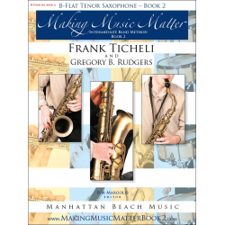         Making Music Matter - Book 2 (english) - Bb Tenor Saxophone - Frank Ticheli / Arr. Gregory B. Rudgers
    