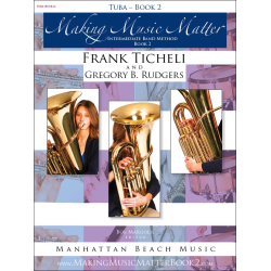         Making Music Matter - Book 2 (english) - Tuba - Frank Ticheli / Arr. Gregory B. Rudgers
    