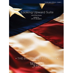         Looking Upward Suite - John Philip Sousa / Arr. John R. Bourgeois
    