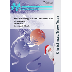         Four more Inappropriate Christmas Carols - Traditional / Arr. Alastair Wheeler
    