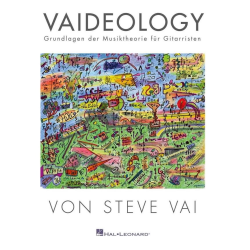         Vaideology: Grundlagen der Musiktheorie für Gitarristen - Steve Vai
    