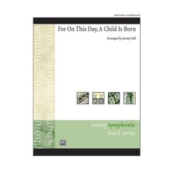         For on This Day, a Child Is Born - Jeremy Bell
    