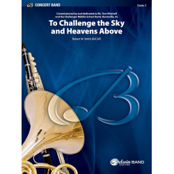         To Challenge the Sky and Heavens Above - Robert W. Smith
    