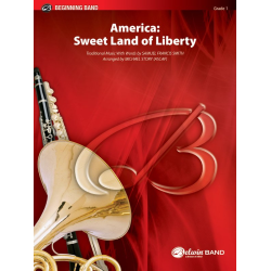         America: Sweet Land of Liberty - Samuel Francis Smith / Arr. Michael Story
    