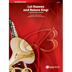         Let Heaven and Nature Sing! - Robert W. Smith
    