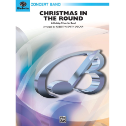         Christmas in the Round (concert band) - Robert W. Smith / Arr. Robert W. Smith
    